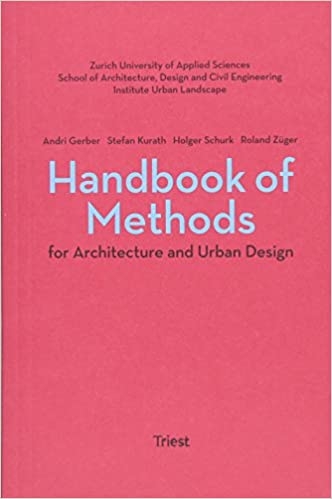 Handbook of Methods for Architecture and Urban Design  