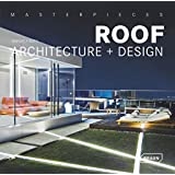 Masterpieces: Roof Architecture + Design