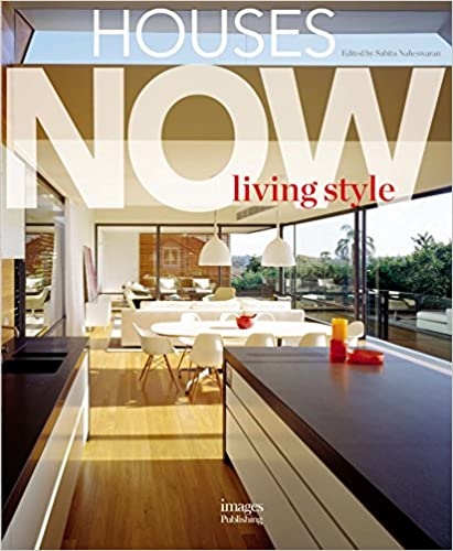 Houses Now: Living Style 