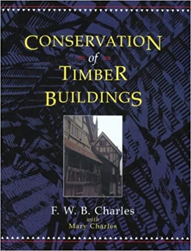 Conservation of Timber Buildings 