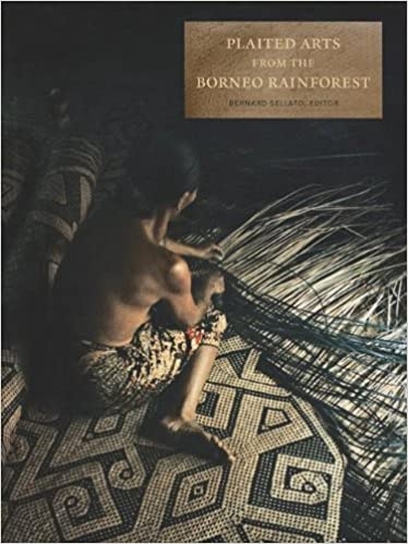 Plaited Arts from the Borneo Rainforest (Nias Studies on Asian Topics) 