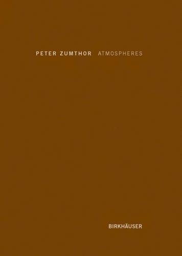 Atmospheres by Peter Zumthor