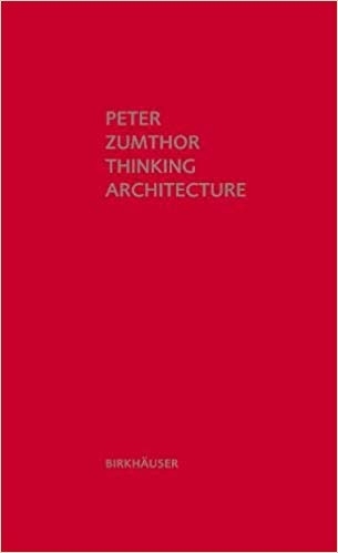 Thinking Architecture: Third,  by Peter Zumthor