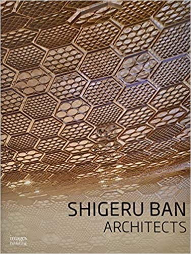Shigeru Ban Architects (Leading Architects of the World) 