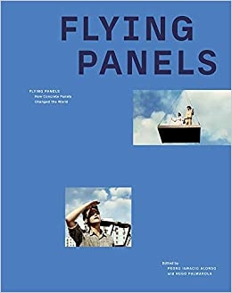 Flying Panels: How Concrete Panels Changed the World