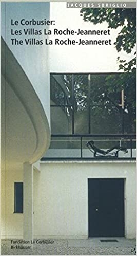 Le Corbusier - Les Villas La Roche-Jeanneret / The Villas La Roche-Jeanneret