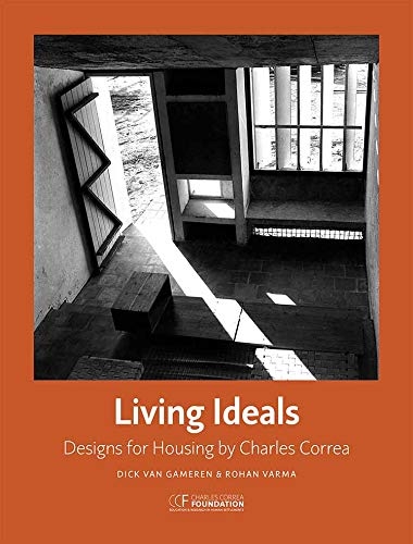 LIVING IDEALS - Designs for Housing by Charles Correa