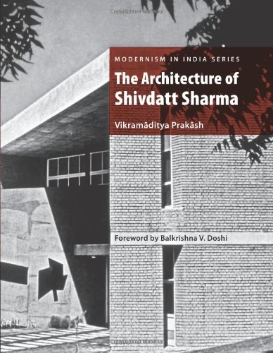 THE ARCHITECTURE OF SHIVDUTT SHARMA 