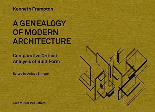A GENEALOGY OF MODERN ARCHITECTURE 